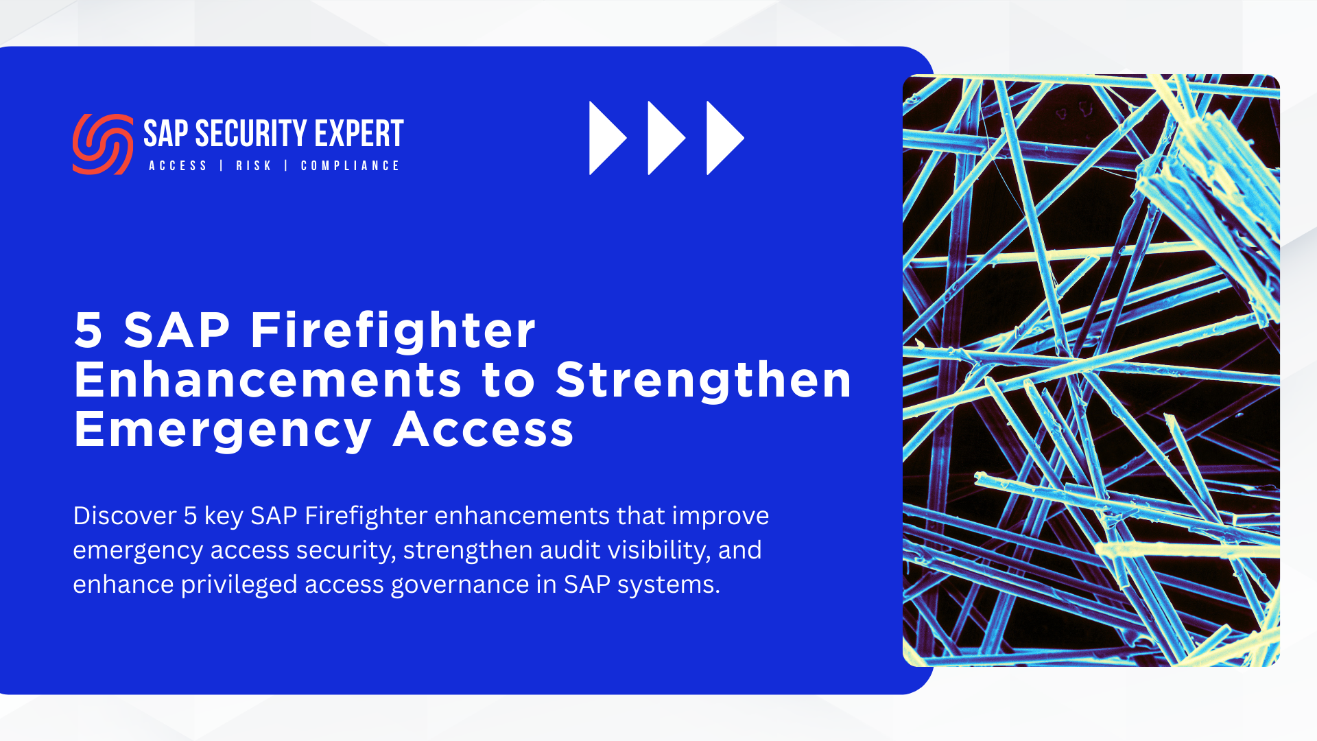 5 SAP Firefighter Enhancements to Strengthen Emergency Access Management