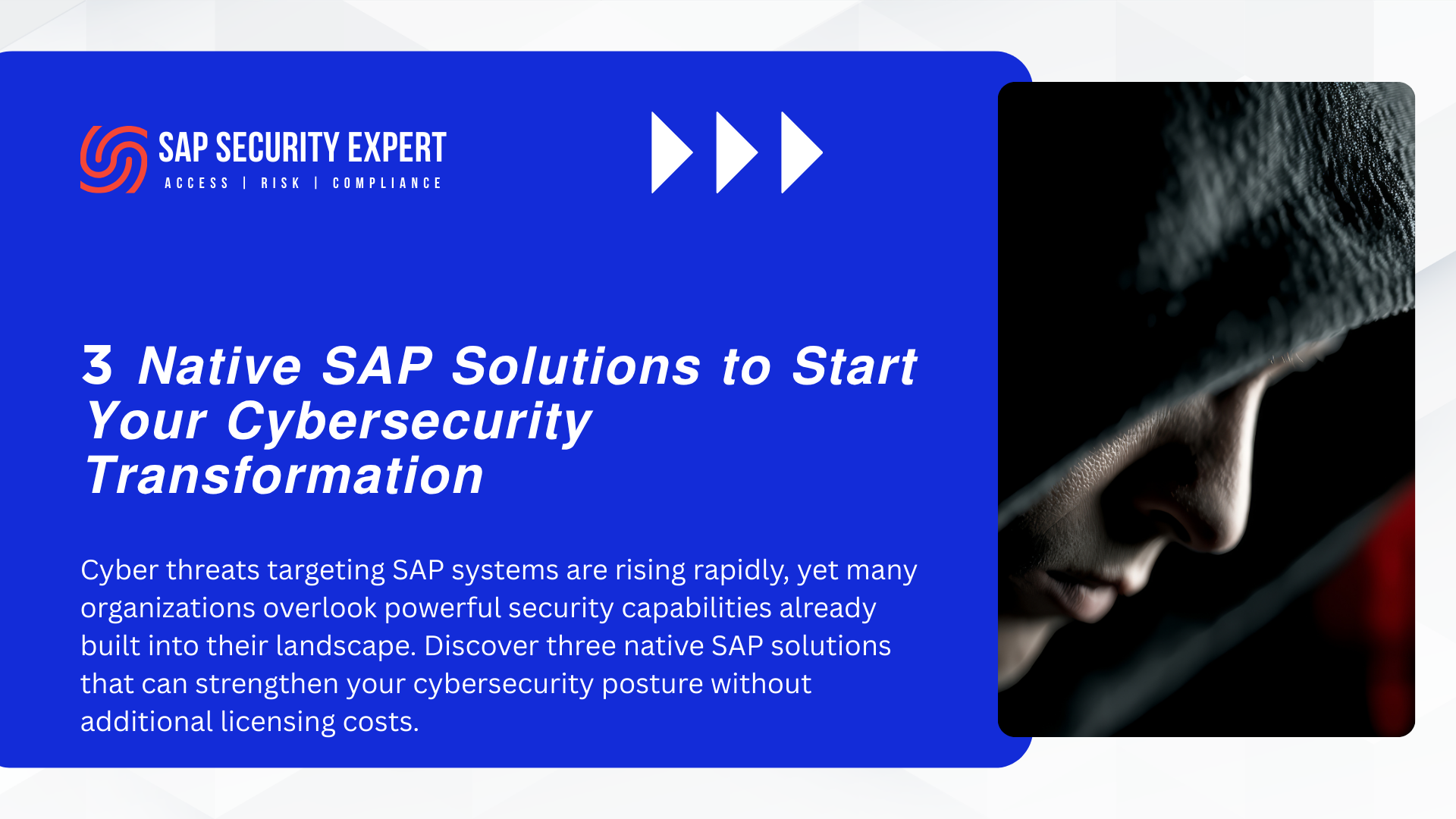3 Native SAP Security Solutions to Start Your Cybersecurity Transformation (Without Additional Licensing)